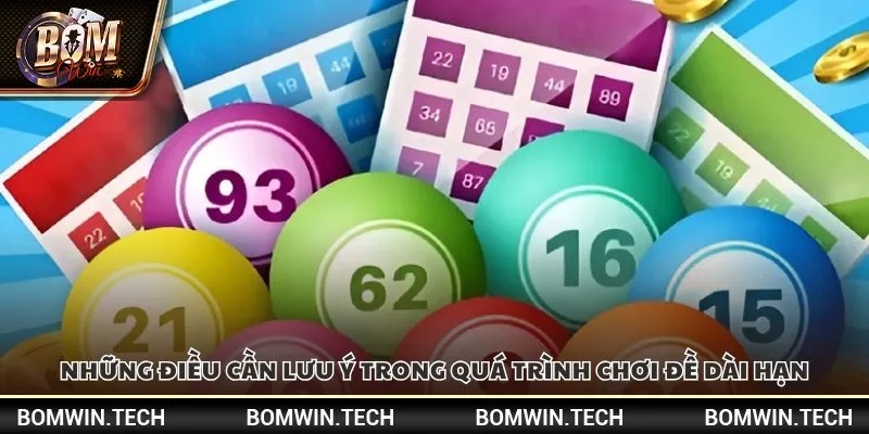 Kinh nghiệm đánh đề – Bí quyết trúng lớn từ cao thủ tại Bomwin 4 Những điều cần lưu ý trong quá trình chơi đề dài hạn